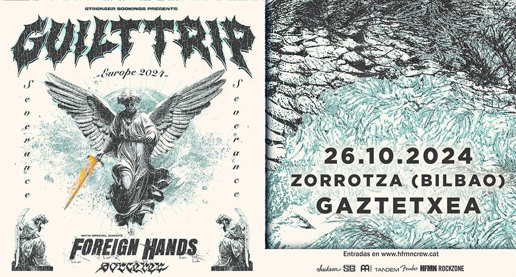 Velada de Hardcore y Metalcore en Zorrotza con Guilt Trip, Foreign Hands y Sorcerer